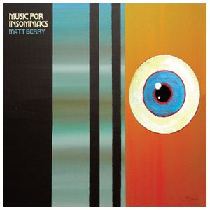 Matt Berry: Music for Insomniacs [LP] - VINYL Product Image