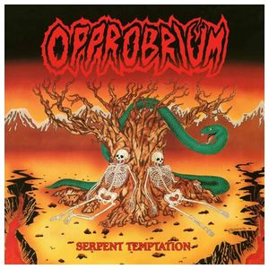 Opprobrium: Serpent Temptation [LP] [VINYL] Product Image