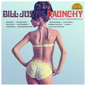 Bill Justis: Raunchy & Other Guitar Instrumentals [LP] - VINYL Product Image