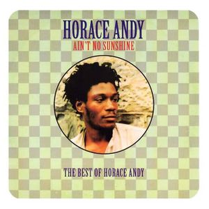 Horace Andy: Ain't No Sunshine: Best Of Horace Andy [LP] - VINYL Product Image