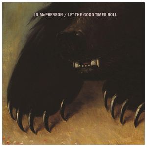 JD McPherson: Let the Good Times Roll [LP] - VINYL Product Image