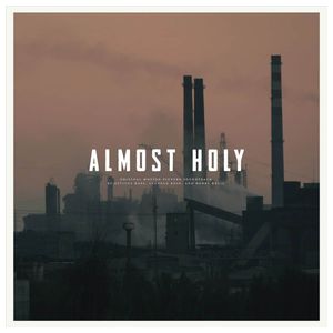 Atticus Ross: Almost Holy [Original Motion Picture Soundtrack] [LP] - VINYL Product Image