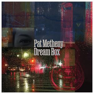 Pat Metheny: Dream Box [LP] - VINYL Product Image