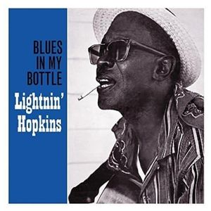 Lightnin' Hopkins: Blues in My Bottle [LP] - VINYL Product Image