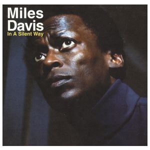 Miles Davis: In a Silent Way [180 Gram Vinyl] [Limited] [LP] - VINYL Product Image