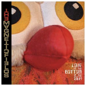 The Magnetic Fields: Love at the Bottom of the Sea [LP] - VINYL Product Image