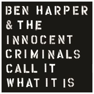 Ben Harper & the Innocent Criminals: Call It What It Is [LP] - VINYL Product Image