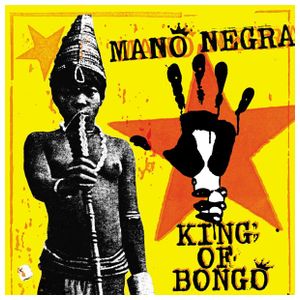 Mano Negra: King of Bongo [LP] - VINYL Product Image