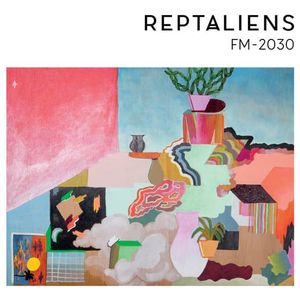 Reptaliens: FM-2030 [LP] - VINYL Product Image