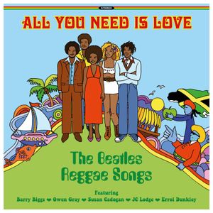 Various Artists: All You Need Is Love: The Beatles Reggae Songs [LP] - VINYL Product Image