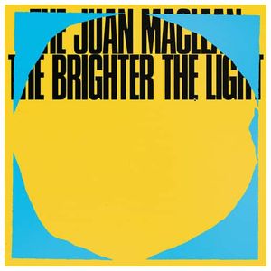 The Juan MacLean: The Brighter the Light [LP] - VINYL Product Image