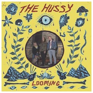 The Hussy: Looming [LP] - VINYL Product Image