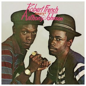 Robert French: Robert French Meets Anthony Johnson [LP] - VINYL Product Image
