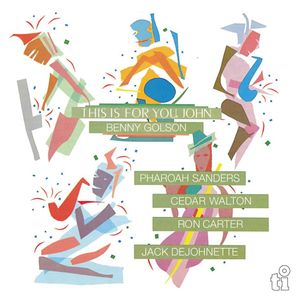 Benny Golson: This Is for You, John [LP] - VINYL Product Image