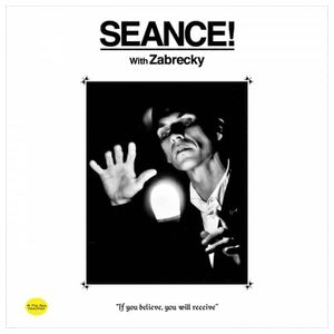 Rob Zabrecky: Seance! With Zabrecky [LP] - VINYL Product Image