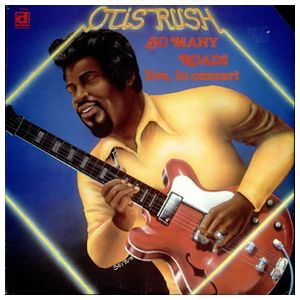Otis Rush: So Many Roads: Live in Concert [LP] - VINYL Product Image