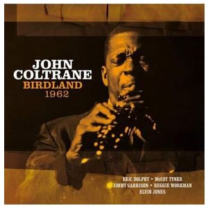 John Coltrane: At Birdland 1962 [LP] - VINYL Product Image