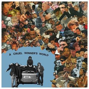 Toeheads: A Cruel Winner's World [LP] [VINYL] Product Image