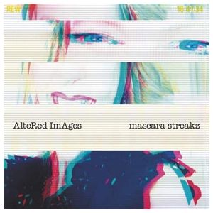 Altered Images: Mascara Streakz [LP] - VINYL Product Image
