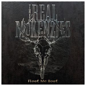 The Real McKenzies: Float Me Boat [LP] - VINYL Product Image
