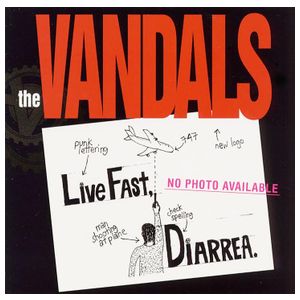 The Vandals: Live Fast, Diarrhea [LP] [LP] - VINYL Product Image