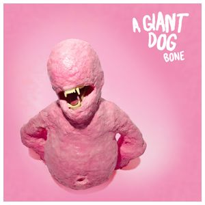 A Giant Dog: Bone [LP] - VINYL Product Image