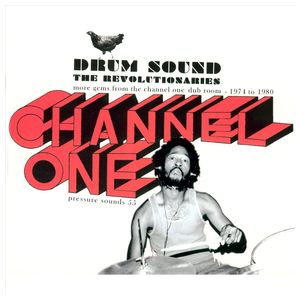 The Revolutionaries: Drum Sound: More Gems from Channel One Dub Room -- 1974 to 1980 [LP] [VINYL] Product Image