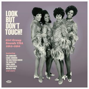Various Artists: Look But Don't Touch!: Girl Group Sounds USA 1962-1966 [LP] - VINYL Product Image