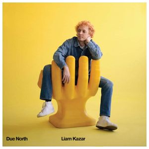 Liam Kazar: Due North [LP] - VINYL Product Image