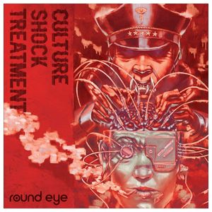 Round Eye: Culture Shock Treatment [LP] [VINYL] Product Image