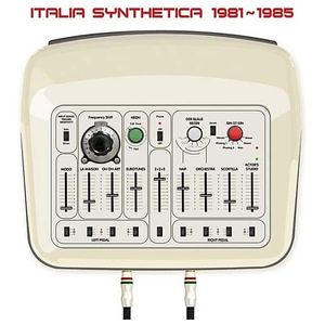 Various Artists: Italia Synthetica 1981-1985 [LP] [VINYL] Product Image