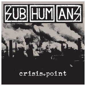 Subhumans: Crisis Point [LP] - VINYL Product Image