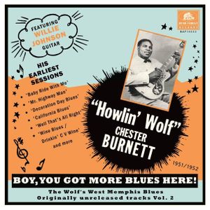 Howlin' Wolf: Boy, You Got More Blues Here!: The Wolf's West Memphis Blues, Vol. 2 (Originally Unreleased Tracks From His Earliest Sessions, 1951/52) [LP] - VINYL Product Image