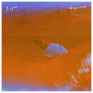 Field Guide: Make Peace with That [LP] [VINYL] Product Image