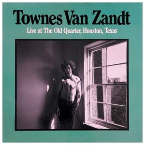 Townes Van Zandt: Live at the Old Quarter [LP] - VINYL Product Image
