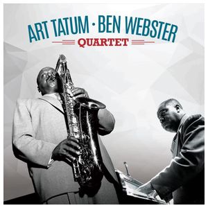 Art Tatum: Art Tatum & Ben Webster Quartet [LP] [VINYL] Product Image