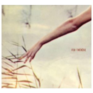 Feu Therese: Feu Therese [LP] [VINYL] Product Image