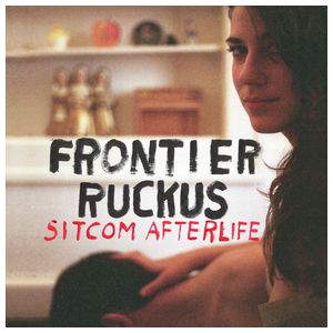 Frontier Ruckus: Sitcom Afterlife [LP] [LP] - VINYL Product Image