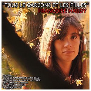 Françoise Hardy: Tous les Garçons et les Filles [LP] [VINYL] Product Image