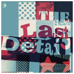 The Last Detail: The Last Detail [LP] - VINYL Product Image