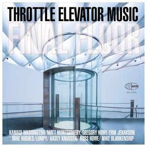 Throttle Elevator Music: Final Floor [LP] - VINYL Product Image