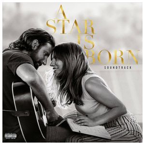 Lady Gaga: A Star Is Born [2018] [Original Motion Picture Soundtrack] [LP] - VINYL Product Image