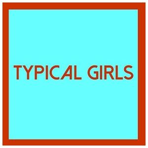 Various Artists: Typical Girls, Vol. 4 [LP] [VINYL] Product Image