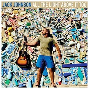Jack Johnson: All the Light Above It Too [LP] [LP] [VINYL] Product Image