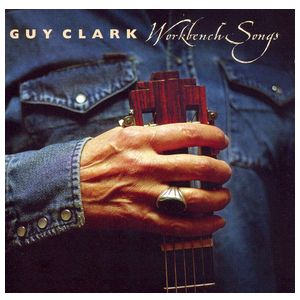 Guy Clark: Workbench Songs [LP] - VINYL Product Image