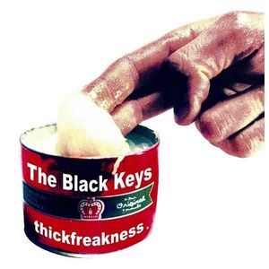 The Black Keys: Thickfreakness [LP] - VINYL Product Image