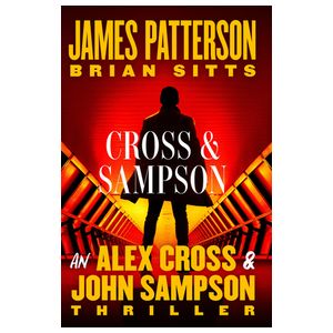 Cross and Sampson: An Alex Cross and John Sampson Thriller Product Image