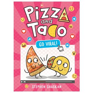 Pizza and Taco: Go Viral!: (A Graphic Novel) Product Image
