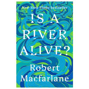 Is a River Alive? Product Image