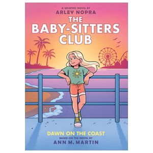 Dawn on the Coast: A Graphic Novel (the Baby-Sitters Club #19): Volume 19 Product Image